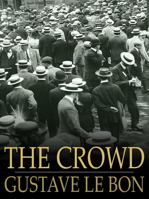Title details for The Crowd by Gustave Le Bon - Available